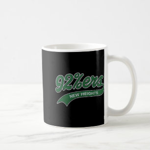 92%ers New Heights For Men And Women  Coffee Mug