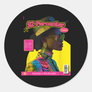 92 Percenter Women Vote In Election For President Classic Round Sticker