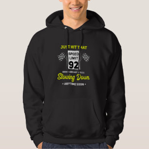 92nd Birthday Speed Limit Sign 92 mph Funny Drivin Hoodie