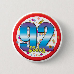 92nd Birthday Today v2 6 Cm Round Badge