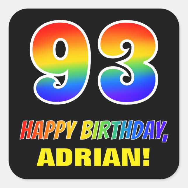 93rd Birthday: Bold, Fun, Simple, Rainbow 93 Square Sticker (Front)