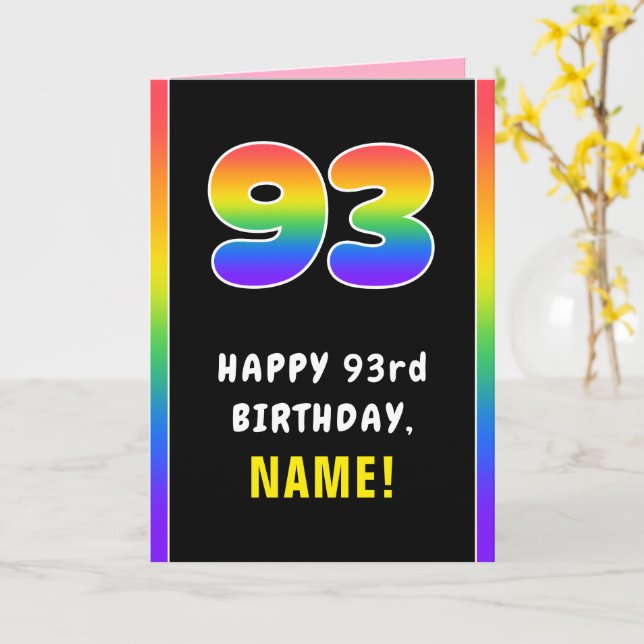 93rd Birthday: Colourful Rainbow # 93, Custom Name Card (Yellow Flower)