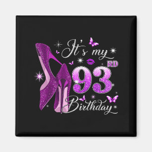 93rd Birthday Pink 93 Years Old Birthday Queen Magnet