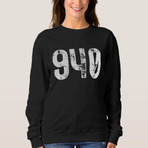 940 Area Code Denton TX Mobile Telephone Area Code Sweatshirt