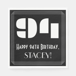 94th Birthday: Art Deco Inspired Look "94" + Name Napkin