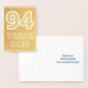 94th Birthday: Bold "94 YEARS OLD!" Gold Foil Card