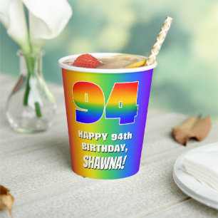 94th Birthday: Colourful, Fun Rainbow Pattern # 94 Paper Cups