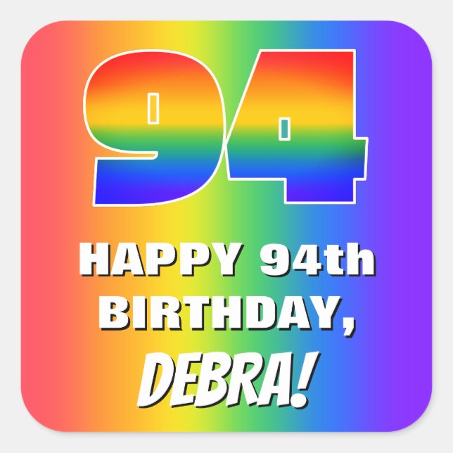 94th Birthday: Colourful, Fun Rainbow Pattern # 94 Square Sticker (Front)