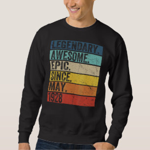 94th Birthday Legendary Awesome Epic Since May 192 Sweatshirt