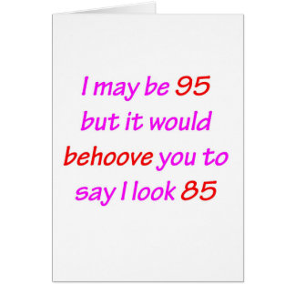 95 Behove You