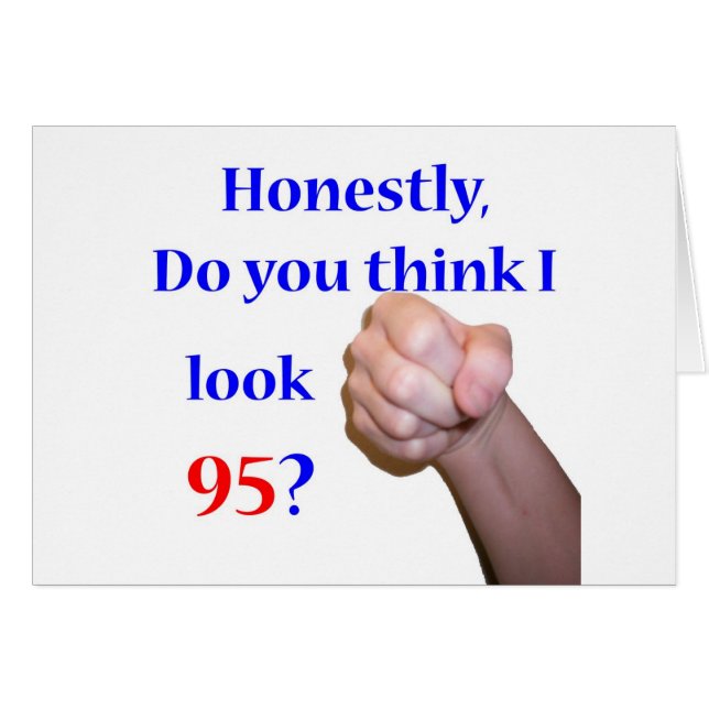 95 Do I Look 95? (Front Horizontal)