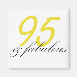 95 & Fabulous Magnet