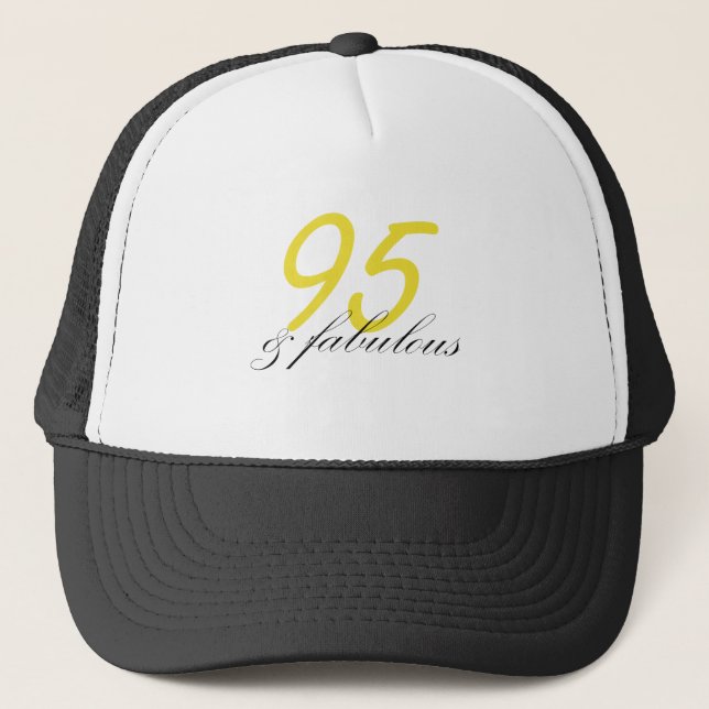 95 & Fabulous Trucker Hat (Front)
