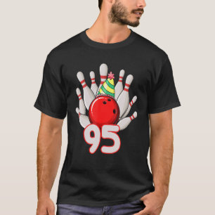 95 Year Old Birthday Bowling 95th Bowler Bday Cele T-Shirt