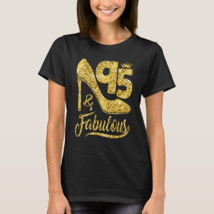 95 Years Old  95 & Fabulous 95th Birthday Crown Sh T-Shirt