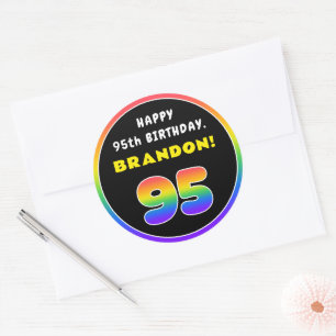 95th Birthday: Colourful Rainbow # 95, Custom Name Classic Round Sticker