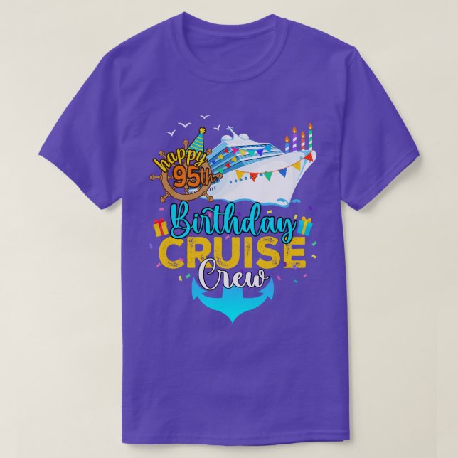 95th Birthday Cruise Crew T-Shirt (Design Front)