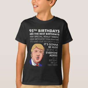 95th Birthday Gift Funny Trump Quote Shirt For Men