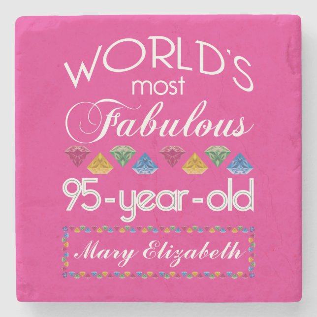95th Birthday Most Fabulous Colourful Gems Pink Stone Coaster (Front)