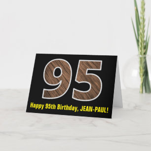 95th Birthday: Name + Faux Wood Grain Pattern "95" Card