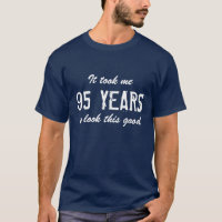 95th Birthday t shirt for men | Customisable age