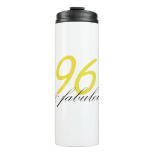 96 & Fabulous Thermal Tumbler