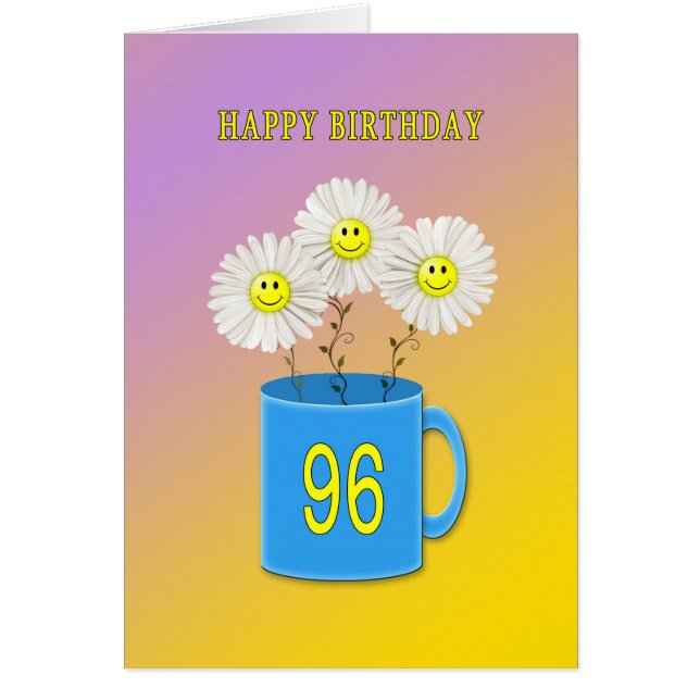 96th Birthday card with happy smiling flowers (Front)