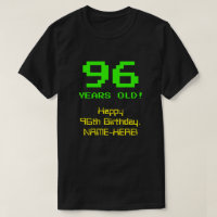 96th Birthday: Fun, 8-Bit Look, Nerdy / Geeky "96"
