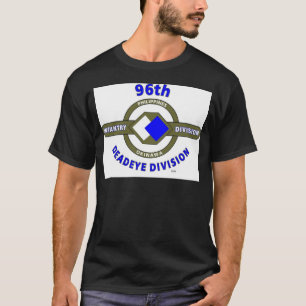 96TH INFANTRY DIVISION "DEADEYE" DIVISION T-Shirt