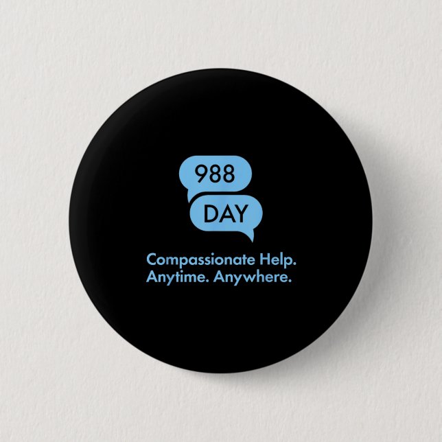 988 Day - Suprt Suicide Prevention 9_8 988 Day  6 Cm Round Badge (Front)