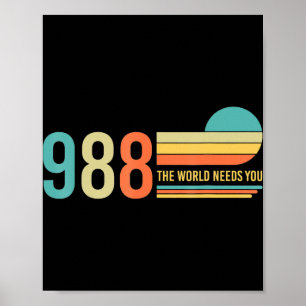 988 Hotline He World Needs You Mental Retro Health Poster