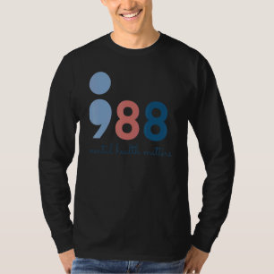 988 Mental Health Matters Suicide Prevention Aware T-Shirt