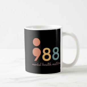 988 Mental Health S Awareness Semicolon For  Coffee Mug