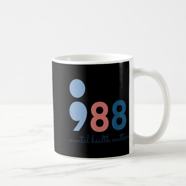 988 Mental Health S Suicide Prevention Aware  Coffee Mug (Right)