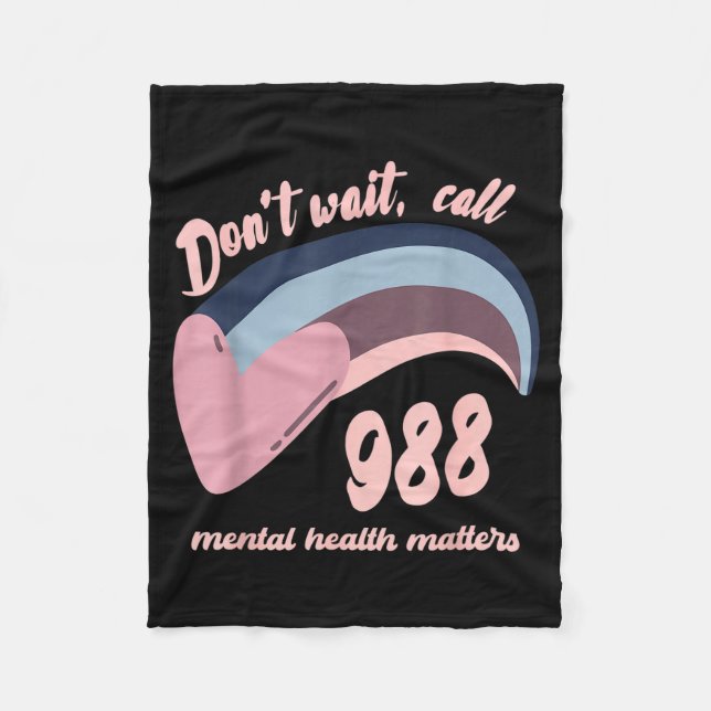 988 Mental Health S Suicide Prevention Awareness  Fleece Blanket (Front)