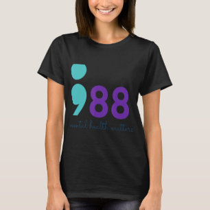 988 Mental Hralth S Suicide Prevention Aware T-Shirt