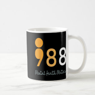 988 Semicolon Mental Health S Suicide Preven  Coffee Mug