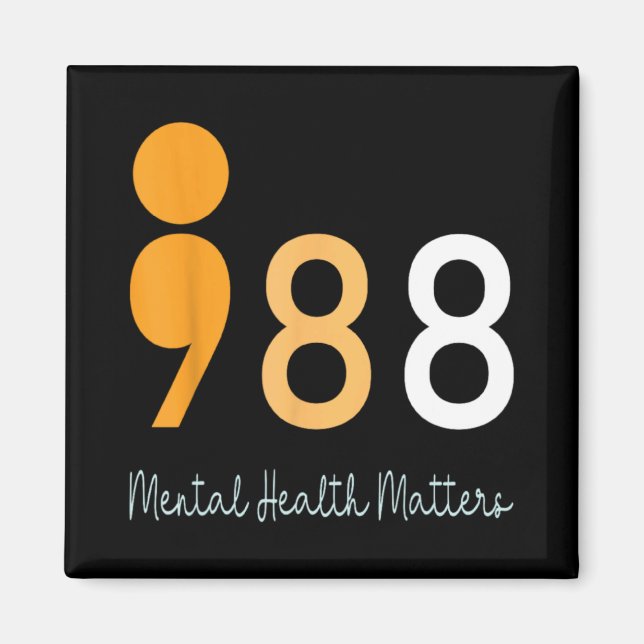 988 Semicolon Mental Health S Suicide Preven  Magnet (Front)