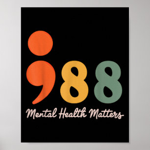 988 Semicolon Mental Health S Suicide Prevention Poster