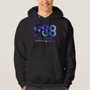 988 Suicide and Crisis Lifeline The World Needs Yo Hoodie