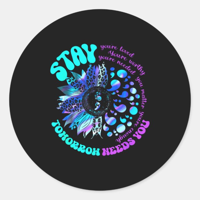 988 Suicide Prevention Stay Tomorrow Needs You Men Classic Round Sticker (Front)