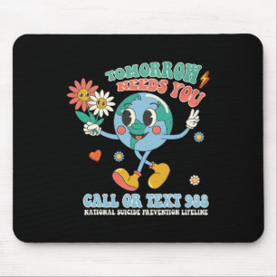 988 Suicide Prevention Stay Tomorrow Needs You Men Mouse Mat