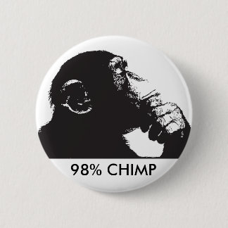 98% CHIMP 6 CM ROUND BADGE