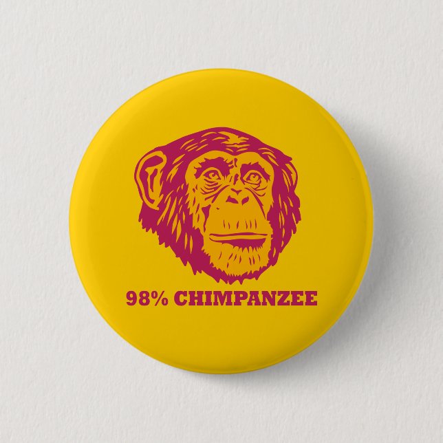 98% Chimpanzee 6 Cm Round Badge (Front)