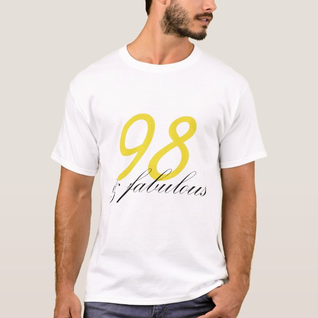 98 & Fabulous T-Shirt (Front)