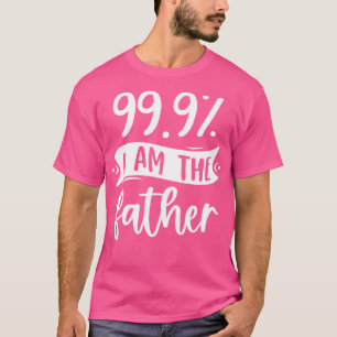 999 I Am The Father T-Shirt