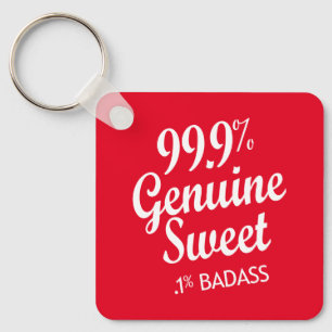 99.9% Genuine Sweet .1% Badass (2) Key Ring