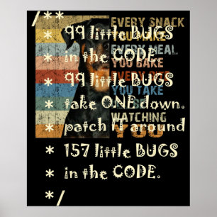 99 Bugs In  Code Software Funny Engineer Tester Poster