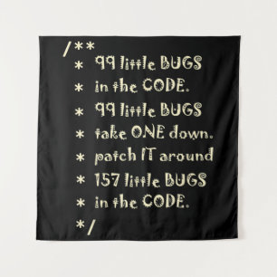 99 Bugs In Code Software Funny Engineer Tester Tapestry