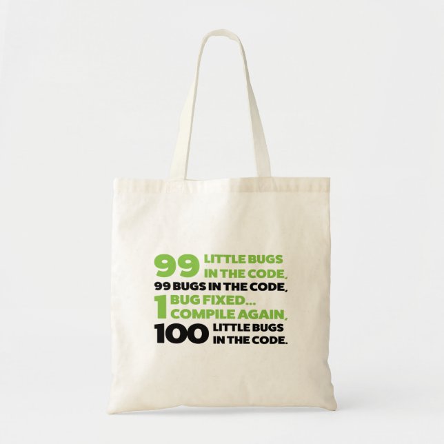 99 bugs in the code... tote bag (Front)